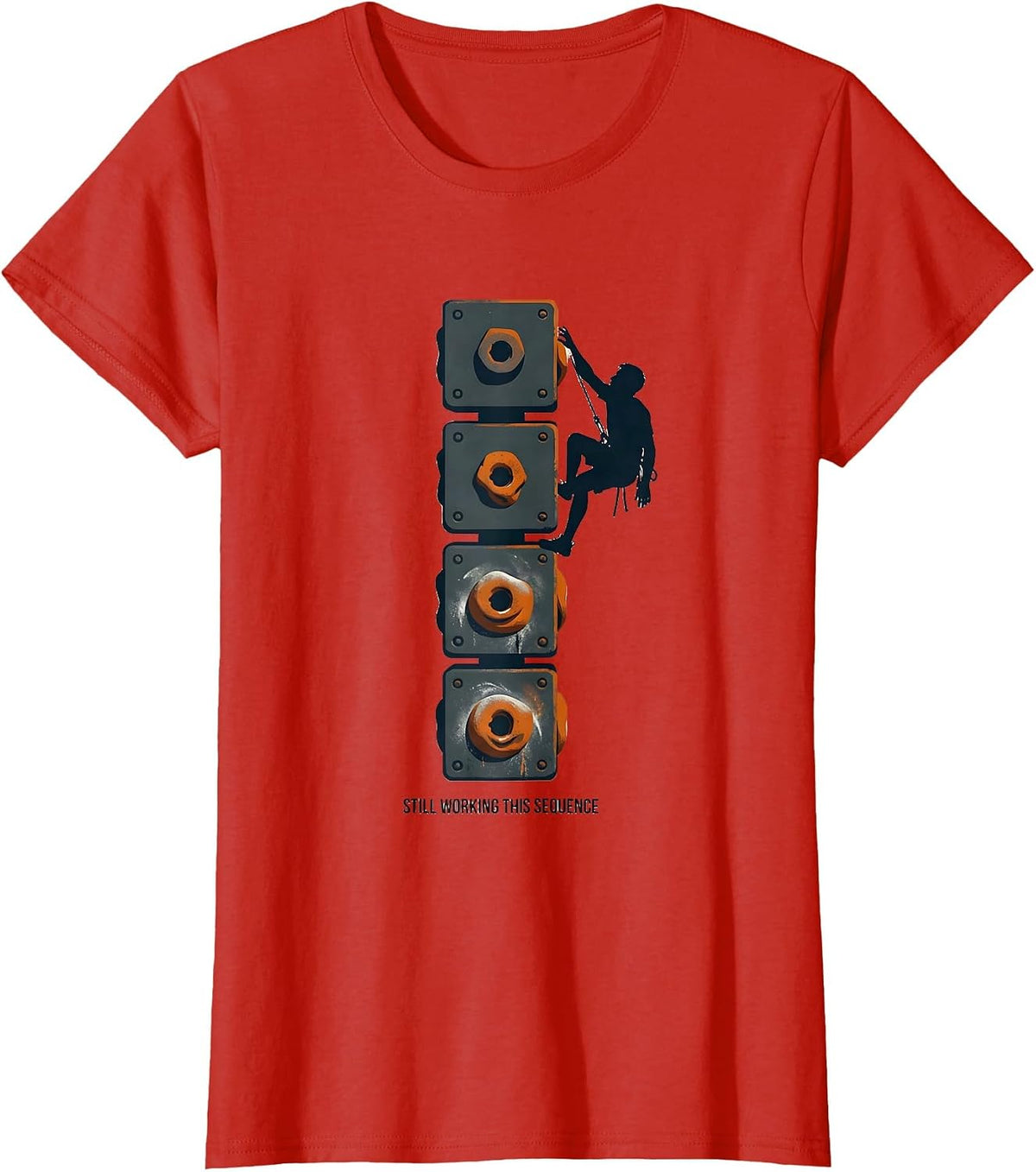 Still Working This Sequence Funny Rock Climber Bouldering T-Shirt - Red