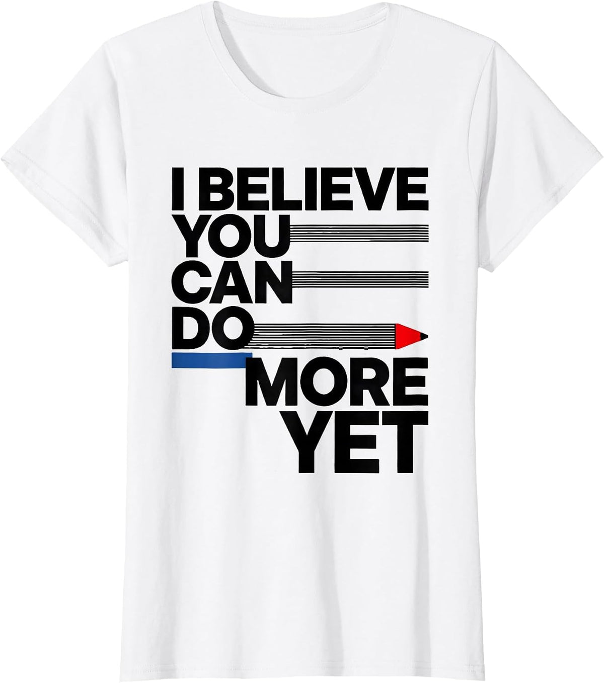 I Believe You Can Do More Yet Bauhaus Modernist Teacher T-Shirt - White