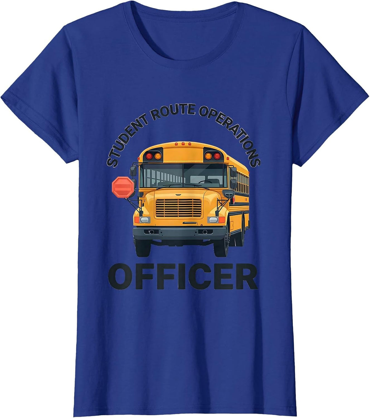 Women's Student Route Operations Officer Funny School Bus Driver T-Shirt - Royal Blue