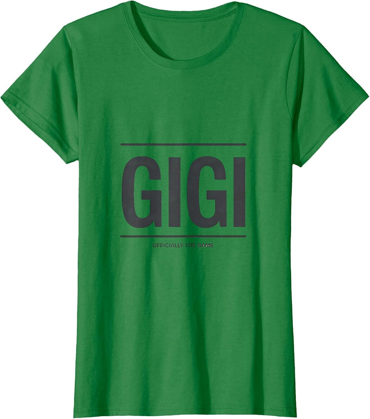 Women's Gigi Officially The Name Funny Grandma Gift Mother's Day T-Shirt - Kelly Green