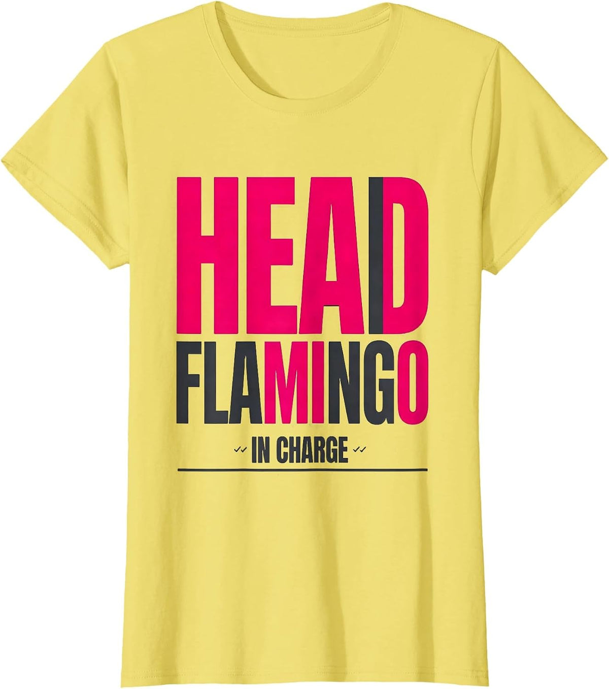Head Flamingo In Charge Funny Flamingo Lover Summer Vacation T-Shirt - Lemon Yellow