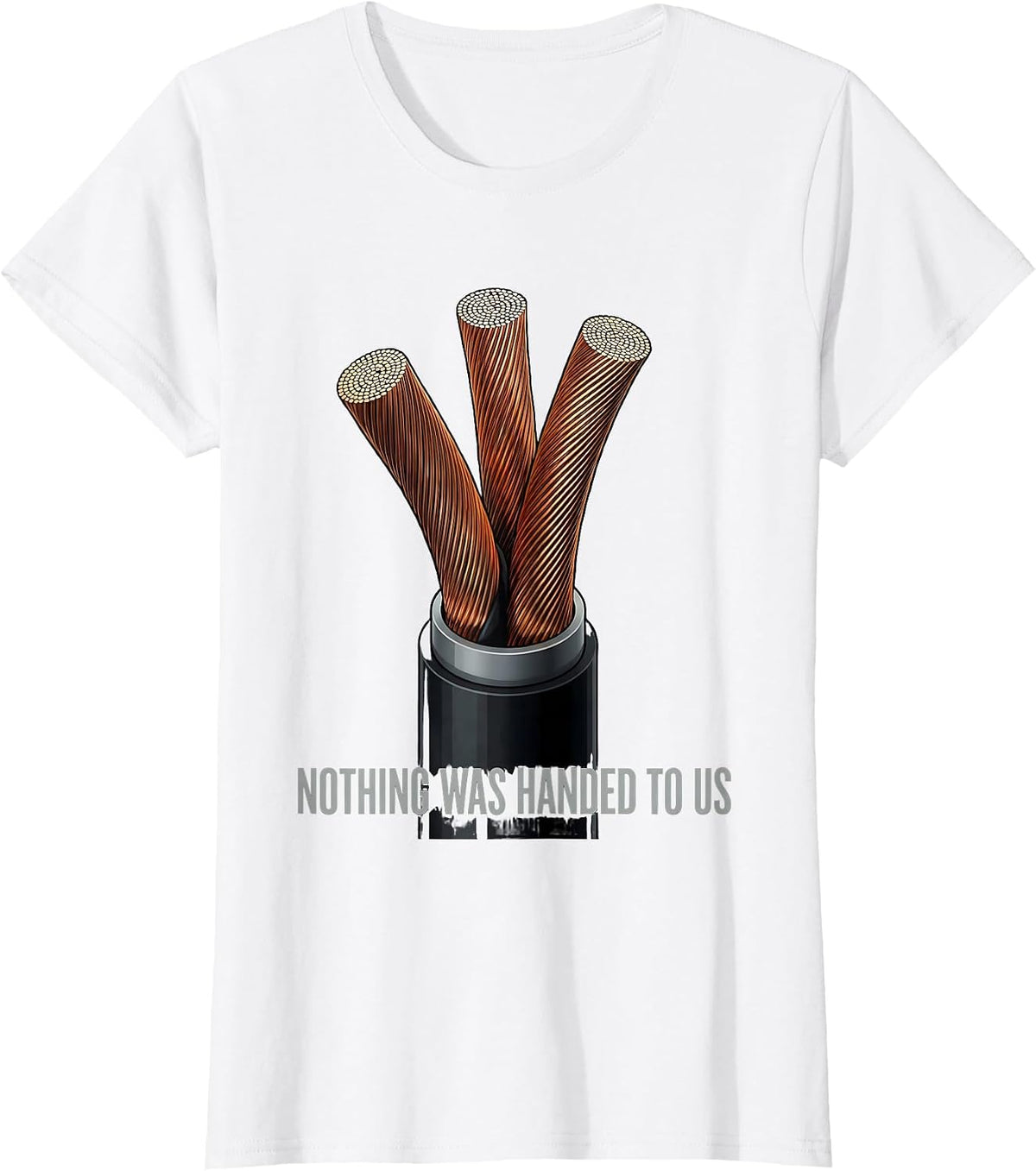 Nothing Was Handed To Us Proud Union Strong Labor Day T-Shirt - White