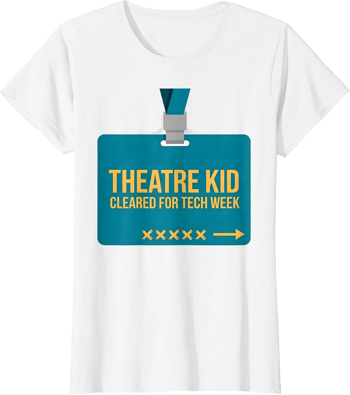 Women's Theatre Kid Cleared For Tech Week Funny Musical Theatre T-Shirt - White