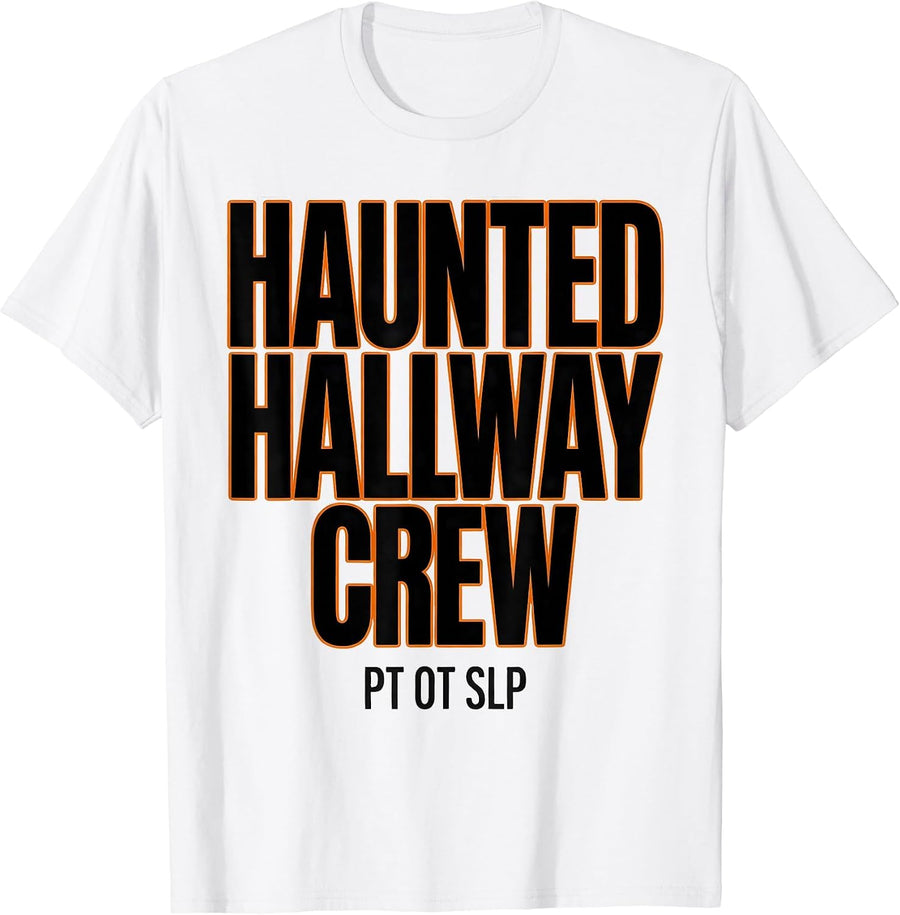Men's Haunted Hallway Crew PT OT SLP Funny Therapy Squad Halloween T-Shirt - White