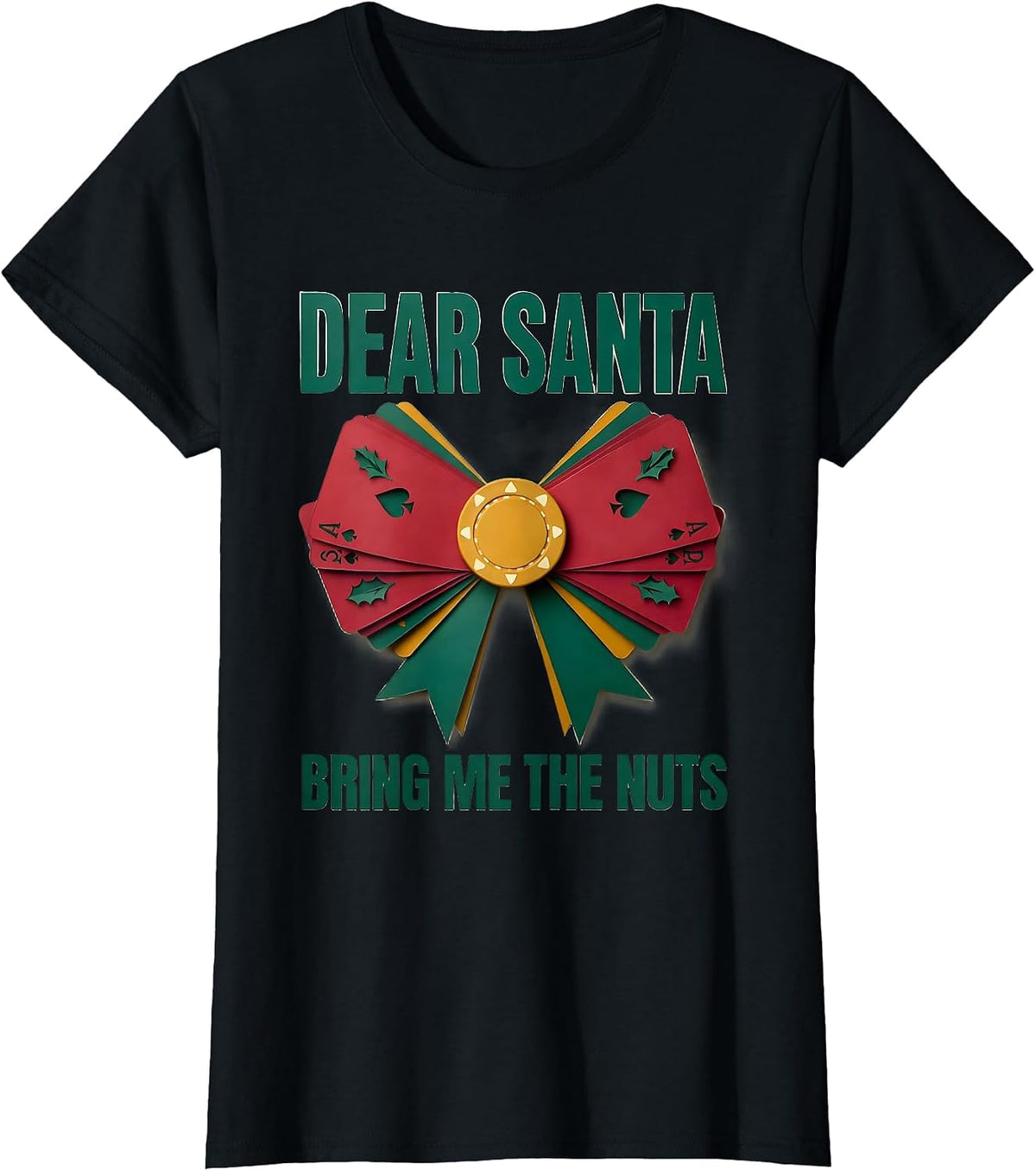 Women's Dear Santa, Bring Me The Nuts Funny Poker Gamer Christmas T-Shirt - Black