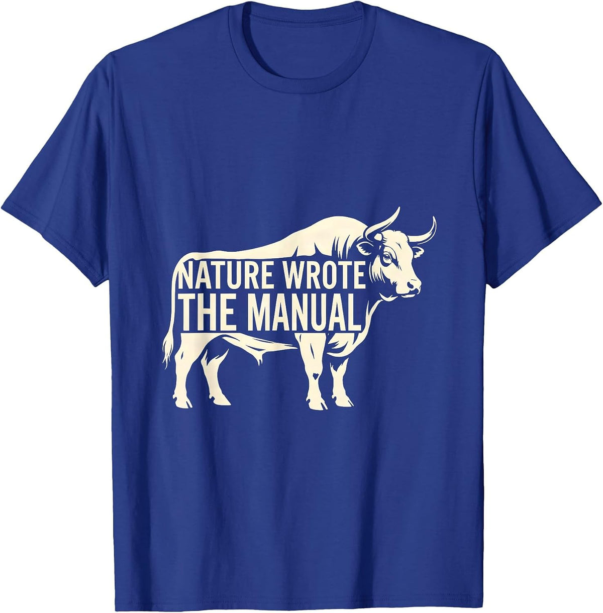 Nature Wrote The Manual Outdoor Design T-Shirt - Royal Blue