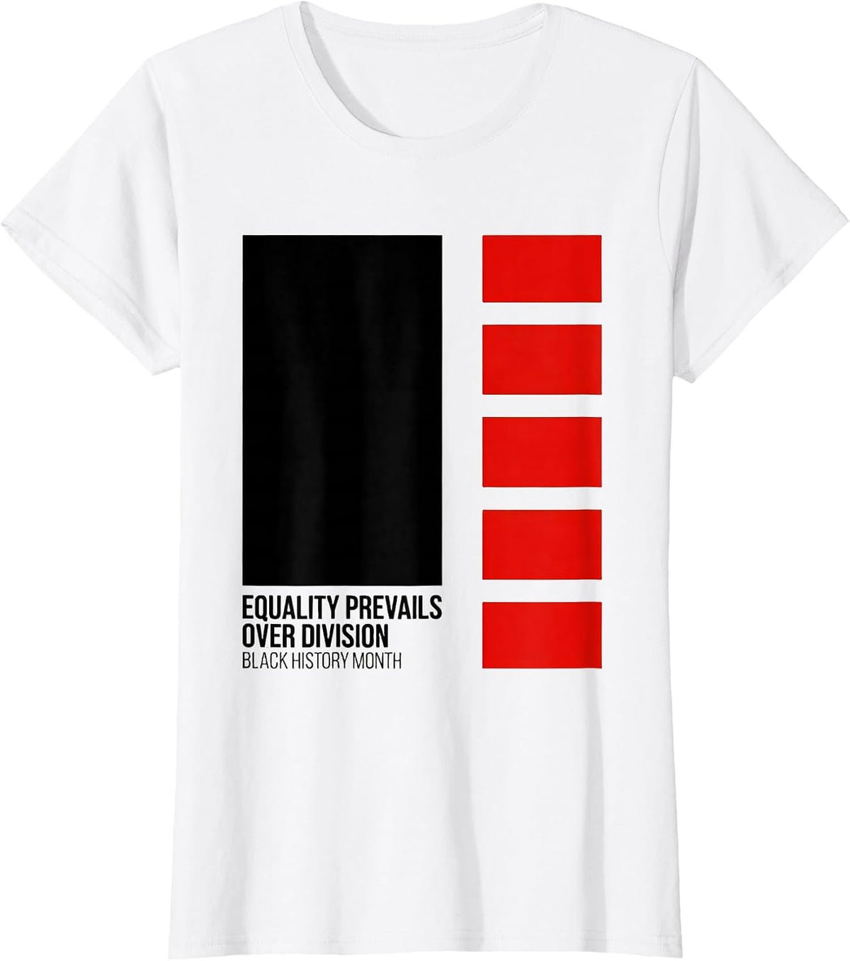 Equality Prevails Over Division Black History Month T-Shirt - White