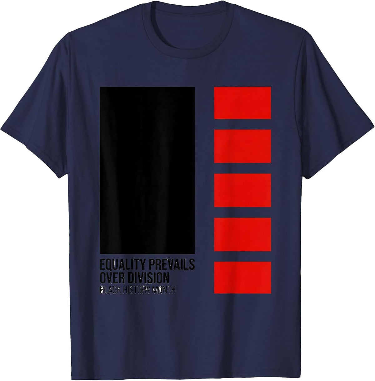 Equality Prevails Over Division Black History Month T-Shirt - Navy Blue