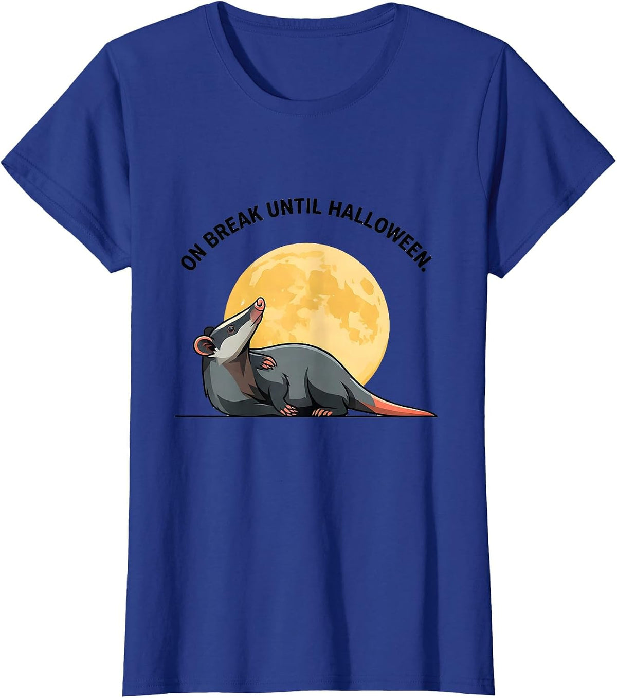 Women's On Break Until Halloween Whimsical Spooky Opossum Halloween T-Shirt - Royal Blue