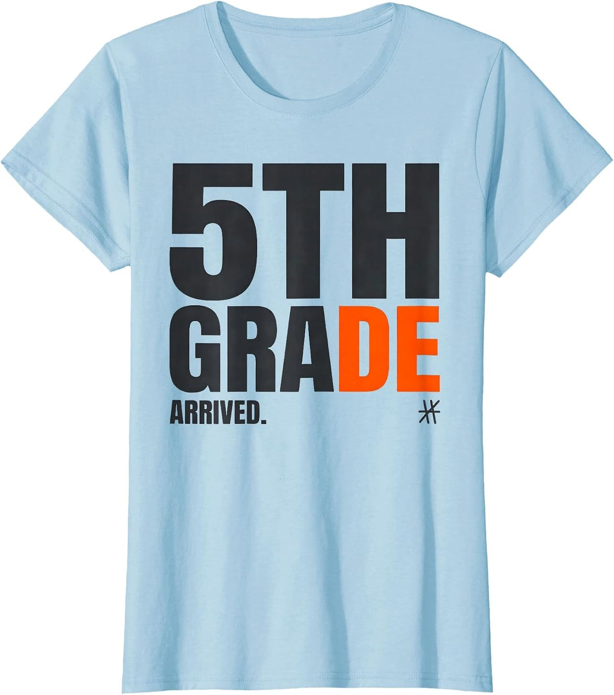 Women's 5th Grade Arrived Minimalist First Day Of School Teacher T-Shirt - Baby Blue