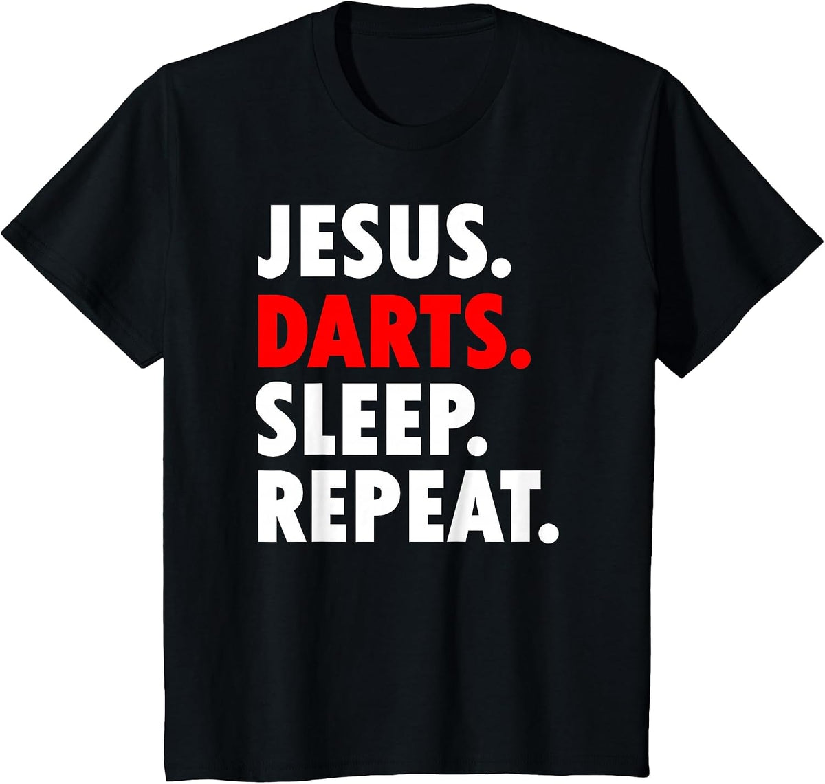 Jesus Darts Sleep Repeat - Novelty Hobby T-Shirt - Black