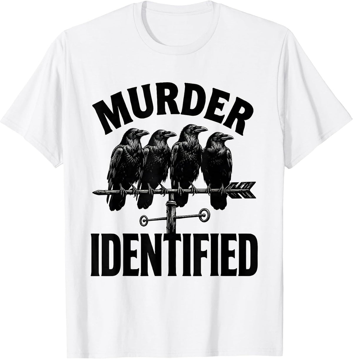 Men's Murder Identified Funny Crow Dark Humor Gothic Bird Lover T-Shirt - White
