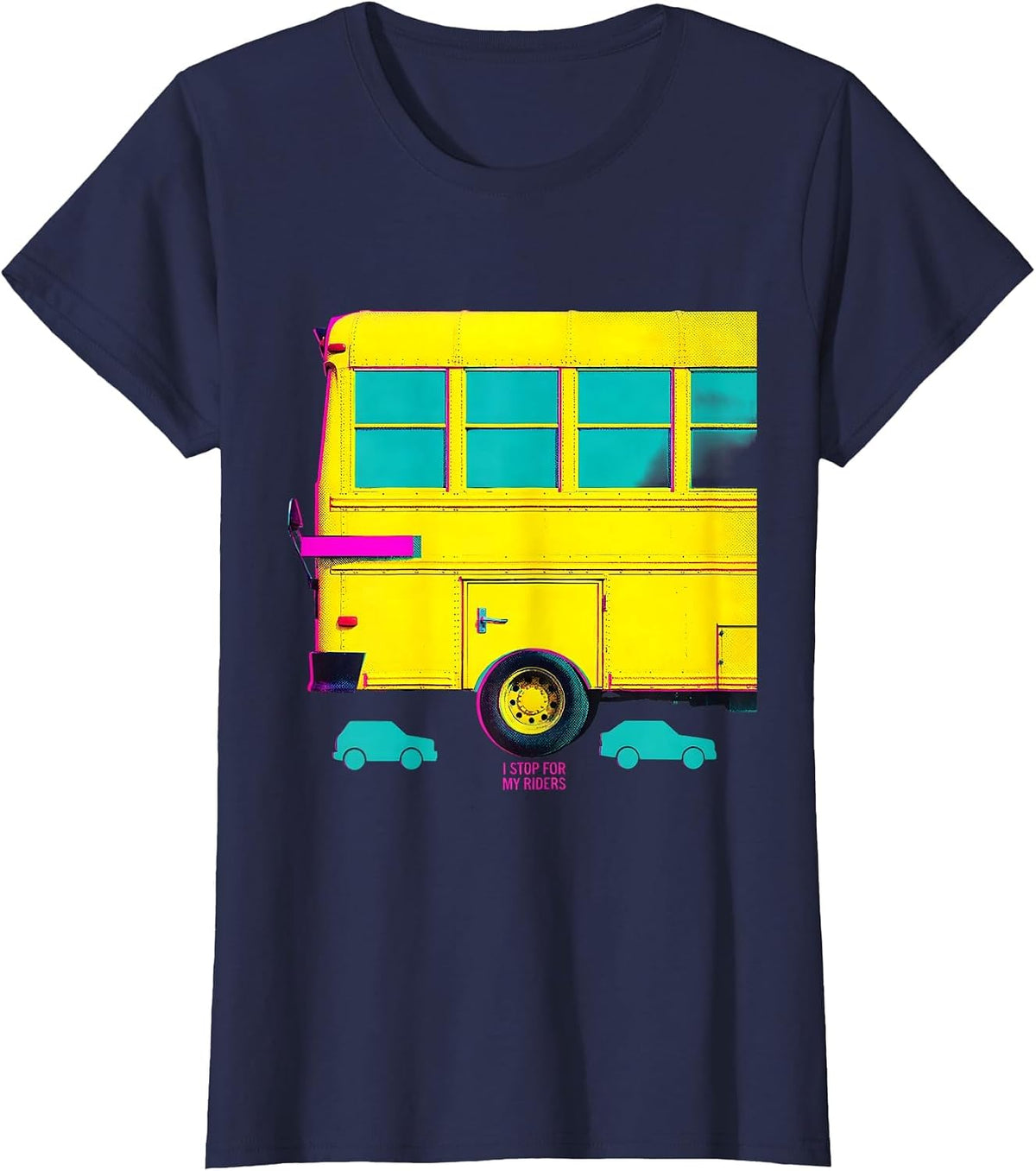 Women's I Stop For My Riders Funny School Bus Driver Gift T-Shirt - Navy Blue