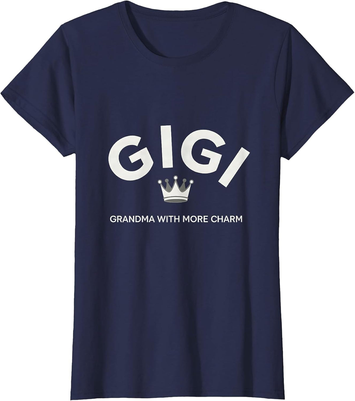 Women's Gigi Grandma With More Charm Funny Grandmother Gift T-Shirt - Navy Blue