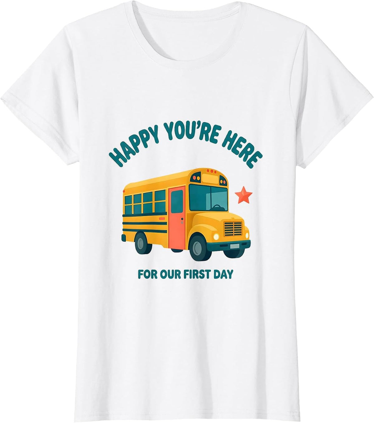 Happy You're Here For Our First Day Funny Teacher Back T-Shirt - White