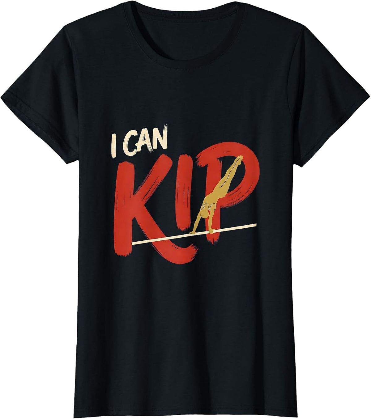 Women's I Can Kip Funny Gymnastics Gift for Kids and Teens T-Shirt - Black