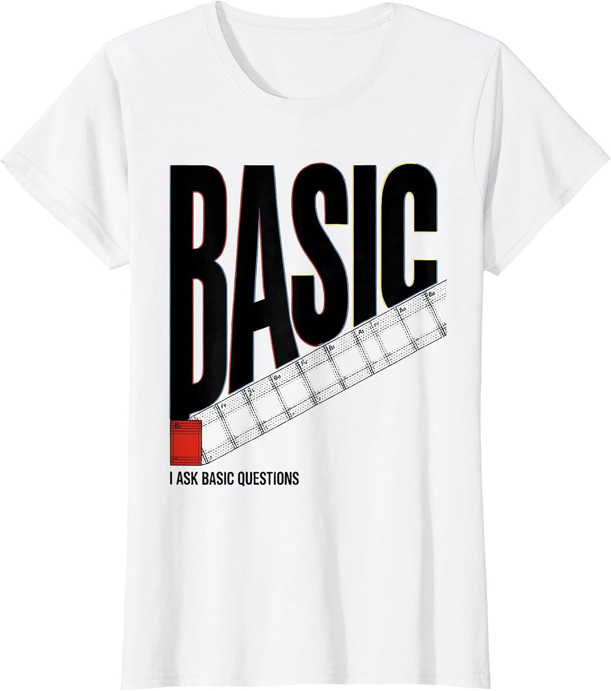 I Ask Basic Questions Bauhaus Modernist Chemistry Pun Humor T-Shirt - White