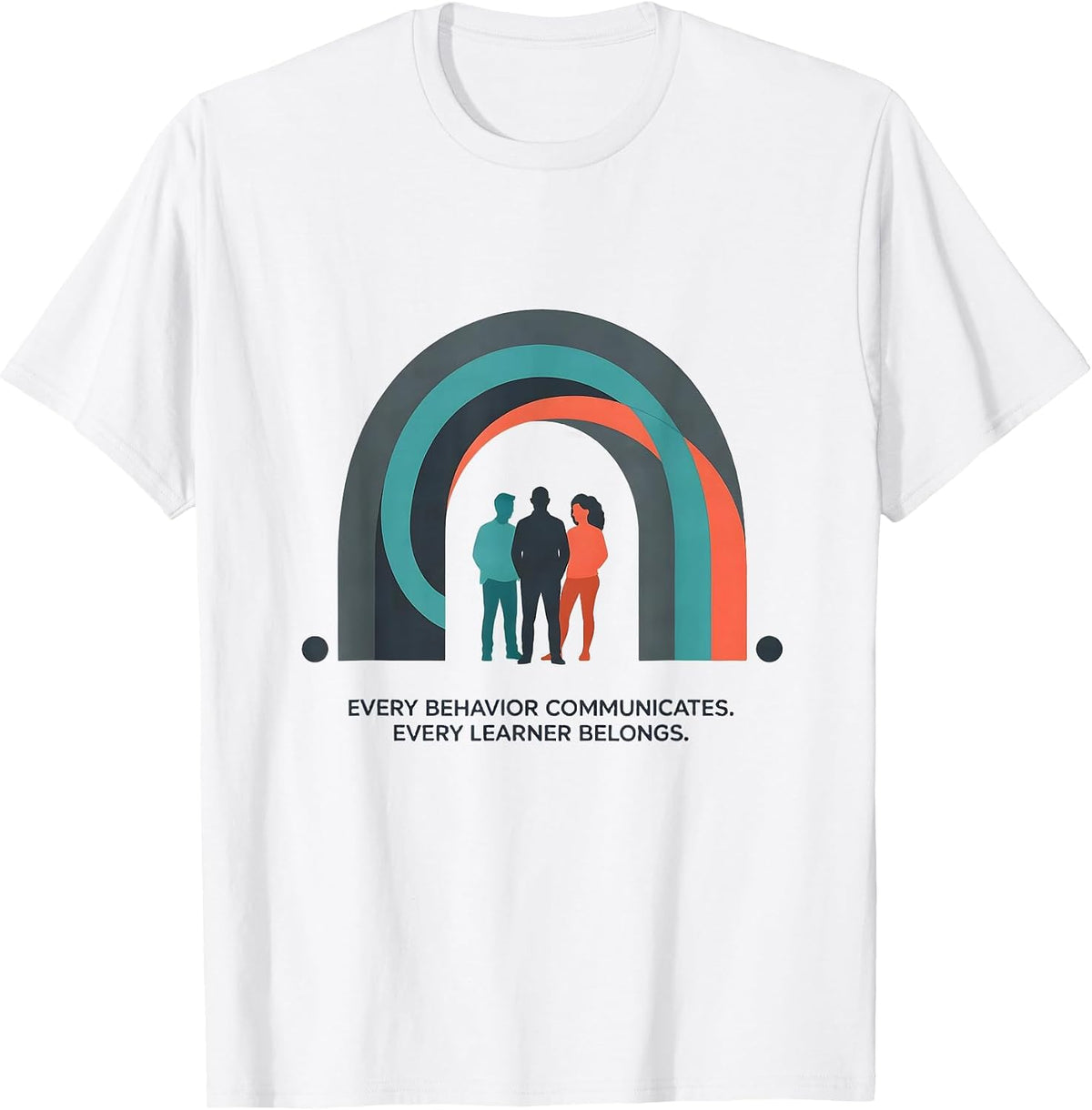Men's Every Behavior Communicates. Every Learner Belongs. Special T-Shirt - White
