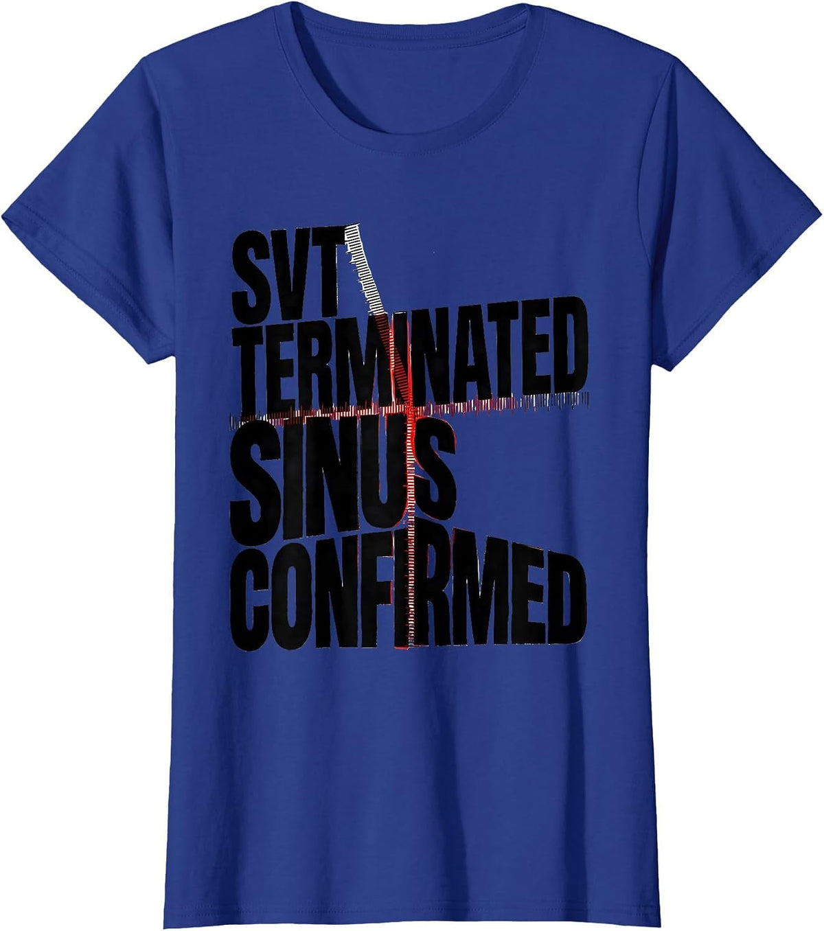 Women's SVT TERMINATED SINUS CONFIRMED New Wave Typography Cardiac T-Shirt - Royal Blue
