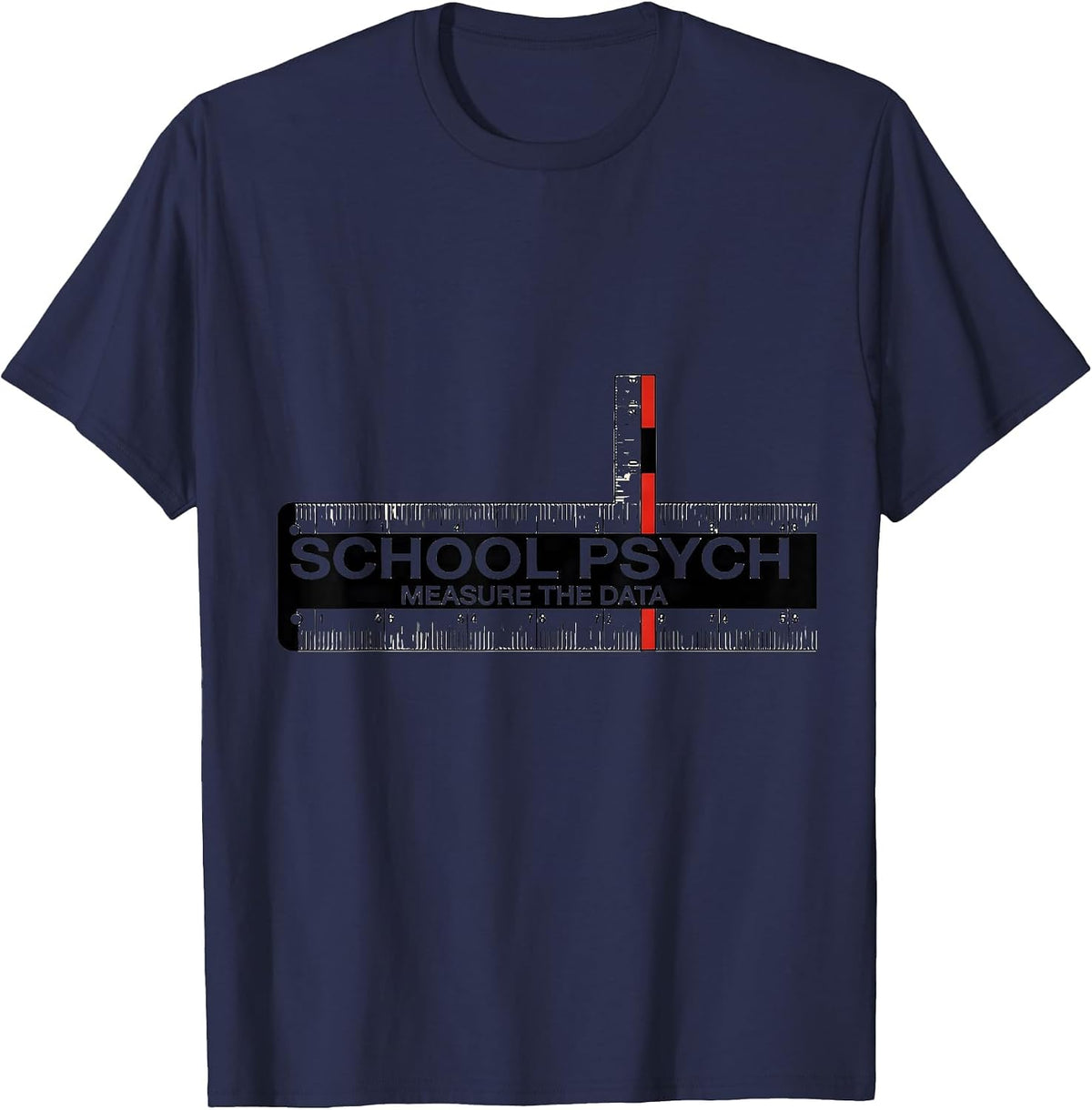 Men's School Psych Measure The Data Funny School Psychologist T-Shirt - Navy Blue