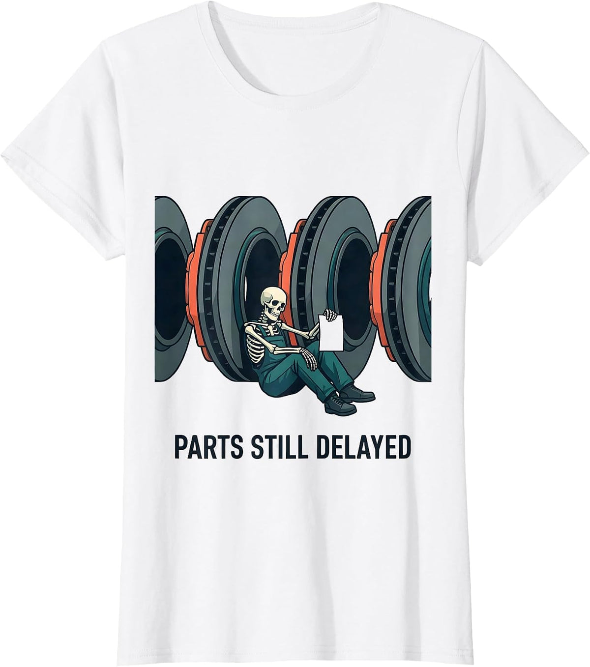 PARTS STILL DELAYED Funny Mechanic Skeleton Auto Repair T-Shirt - White