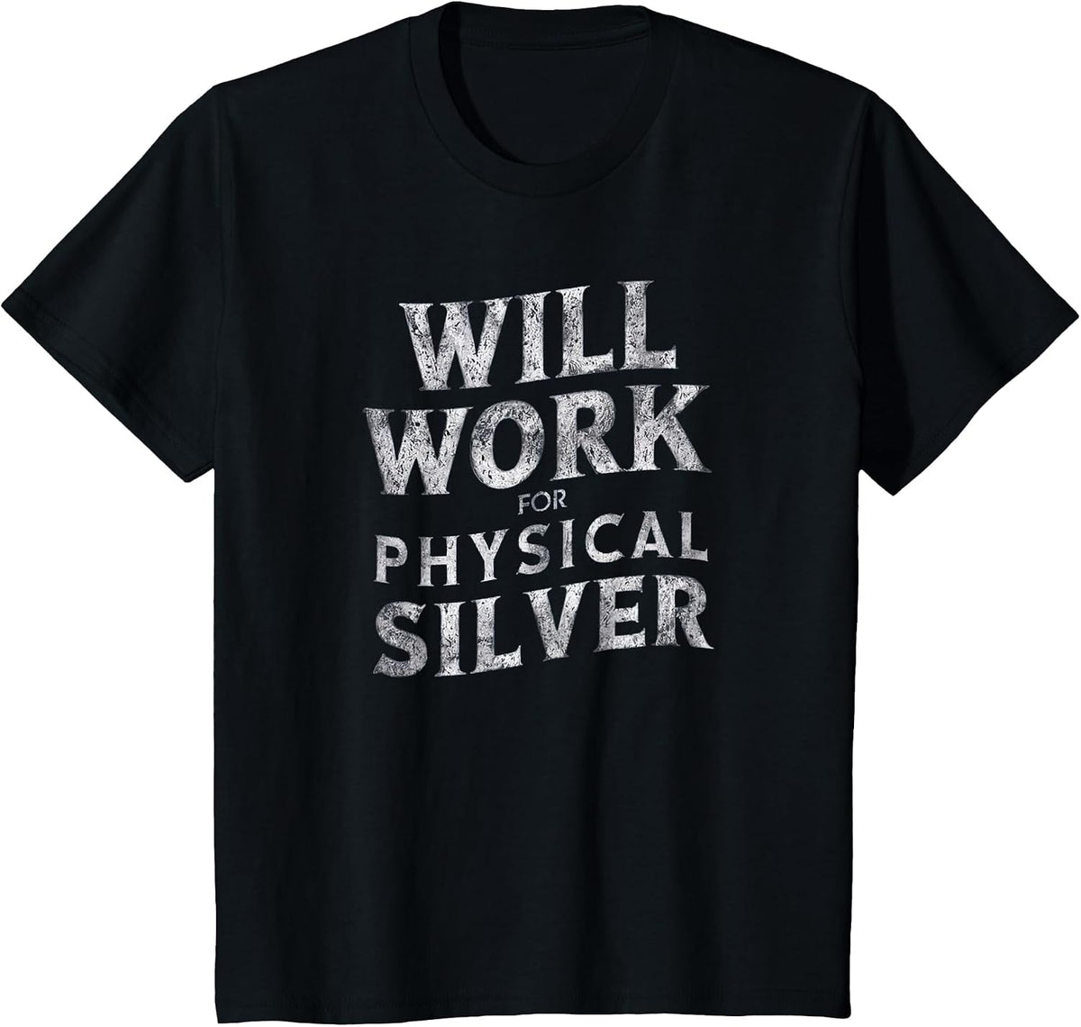 Funny Will Work for Physical Silver Silver Stackers T-Shirt - Black