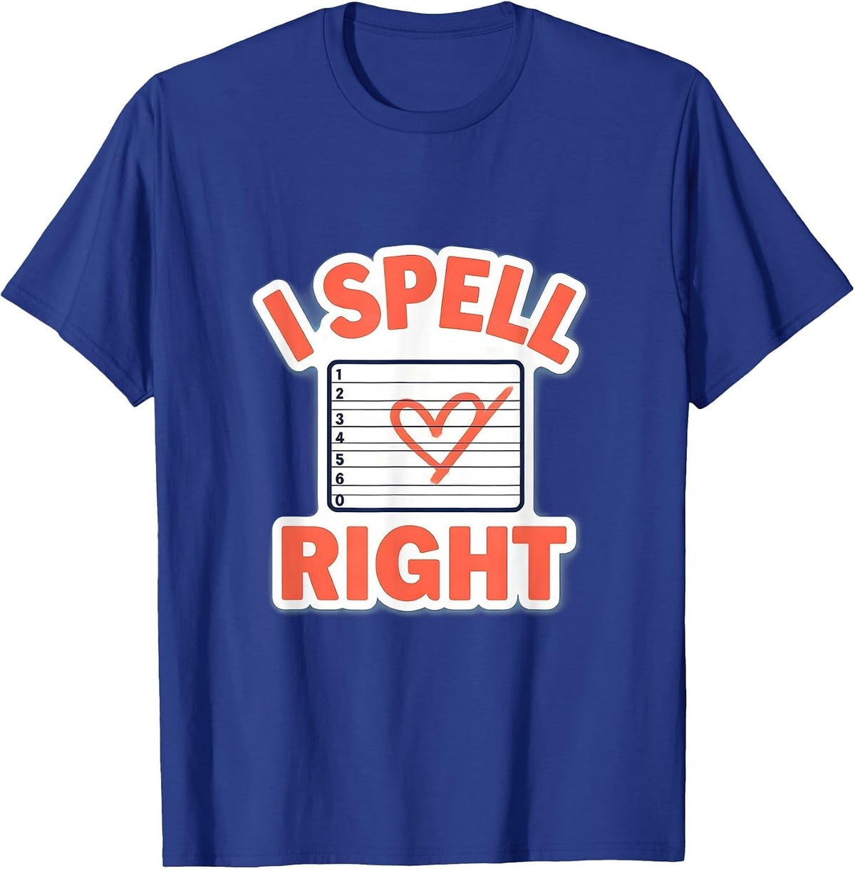 Men's I Spell Love Right Funny Teacher Valentine Valentine Day T-Shirt - Royal Blue
