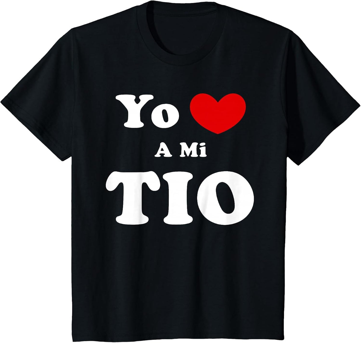 Yo Amo A Mi TIO, Spanish Uncle Love T-Shirt - Black