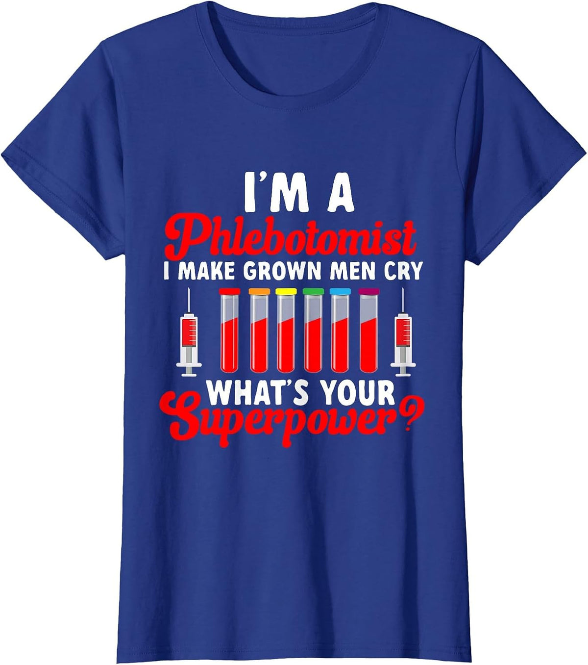 Phlebotomy Blood Collection Blood Vein Funny Nurse T-Shirt - Royal Blue