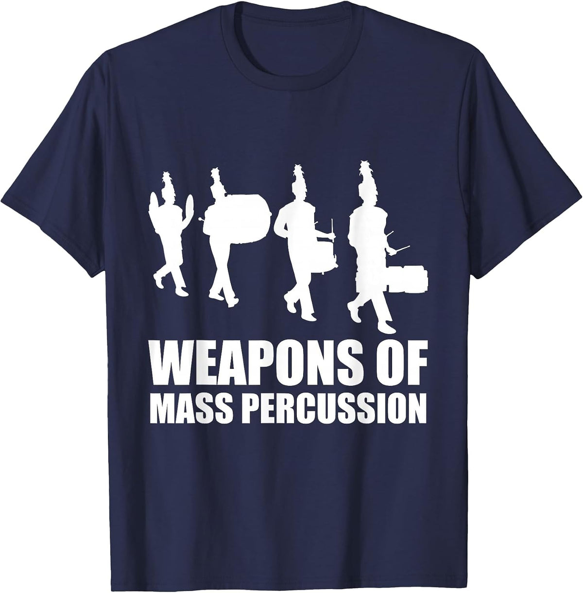 Drumline Weapons of Mass Percussion Funny Drum Line Band T-Shirt - Navy Blue
