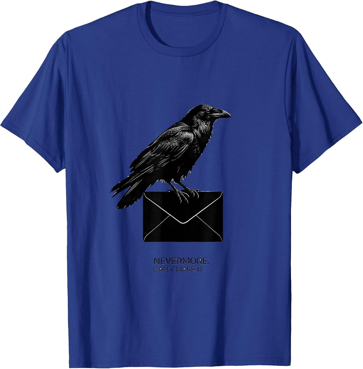 Men's Nevermore Can't Make It Minimalist Gothic Edgar Allan Poe T-Shirt - Royal Blue