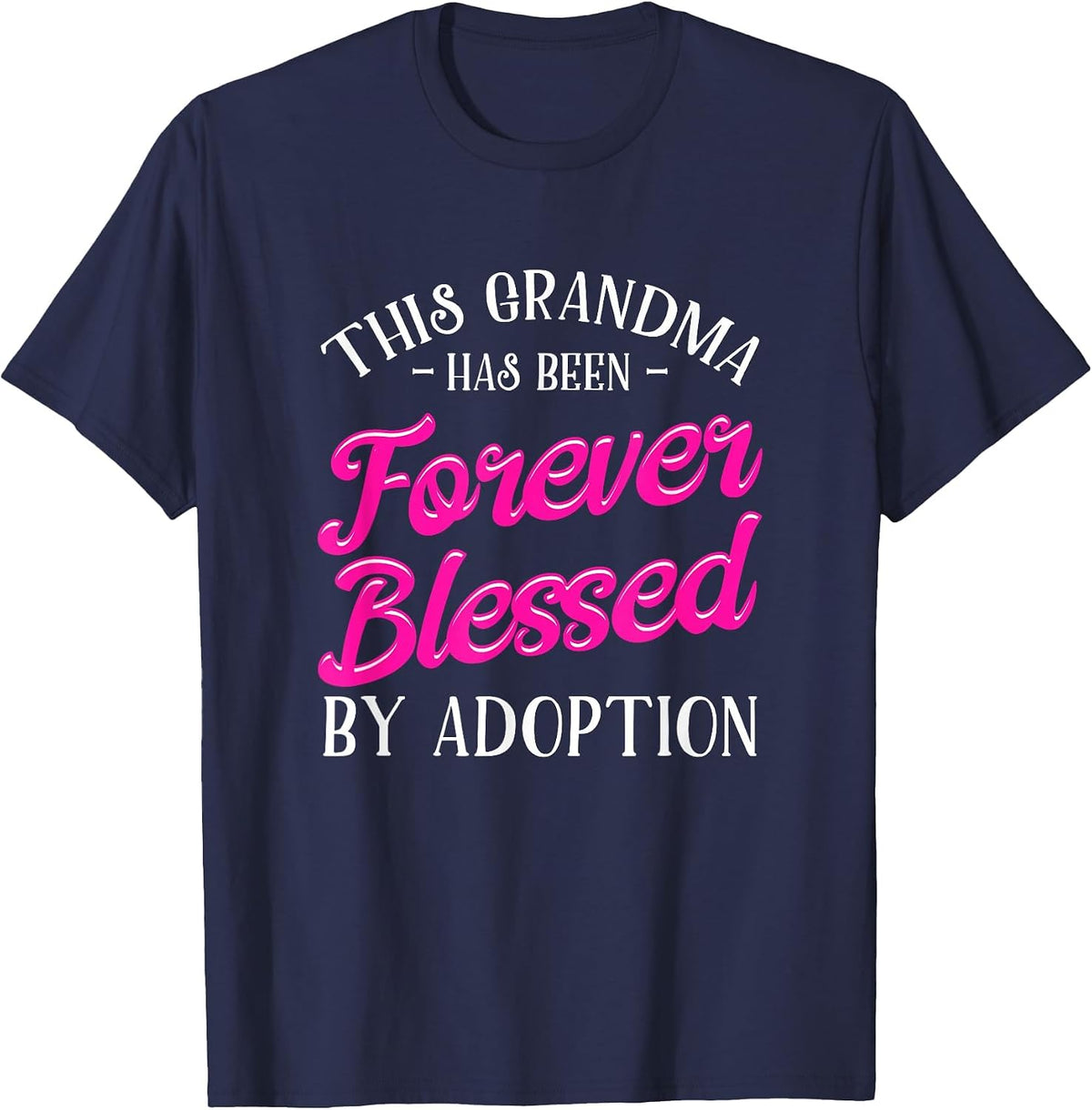 Adoption Grandma Adoptive Children Blessed By Adoption T-Shirt - Navy Blue