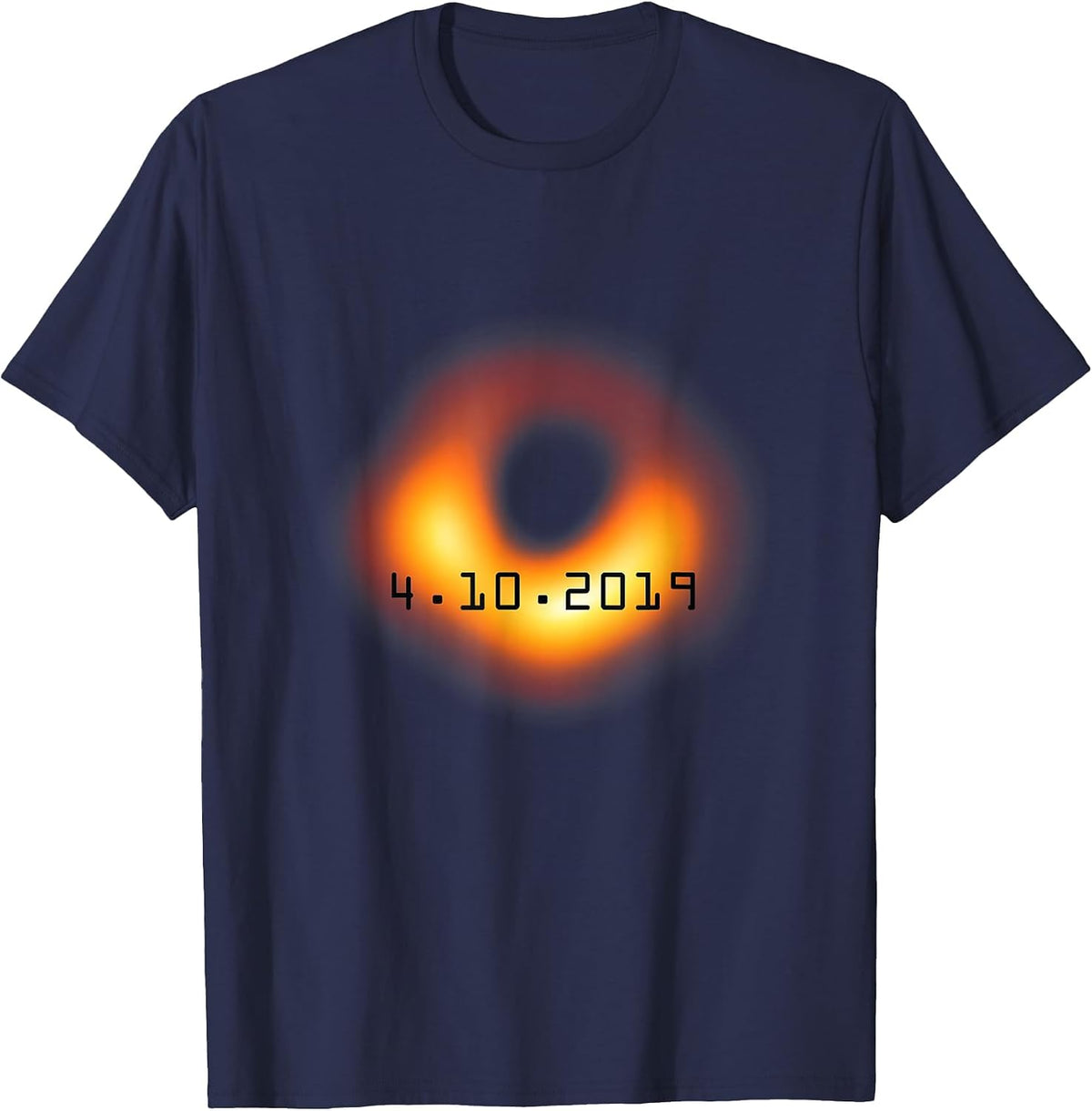 Black Hole April 10 2019 Astronomy Physics Science T-Shirt - Navy Blue