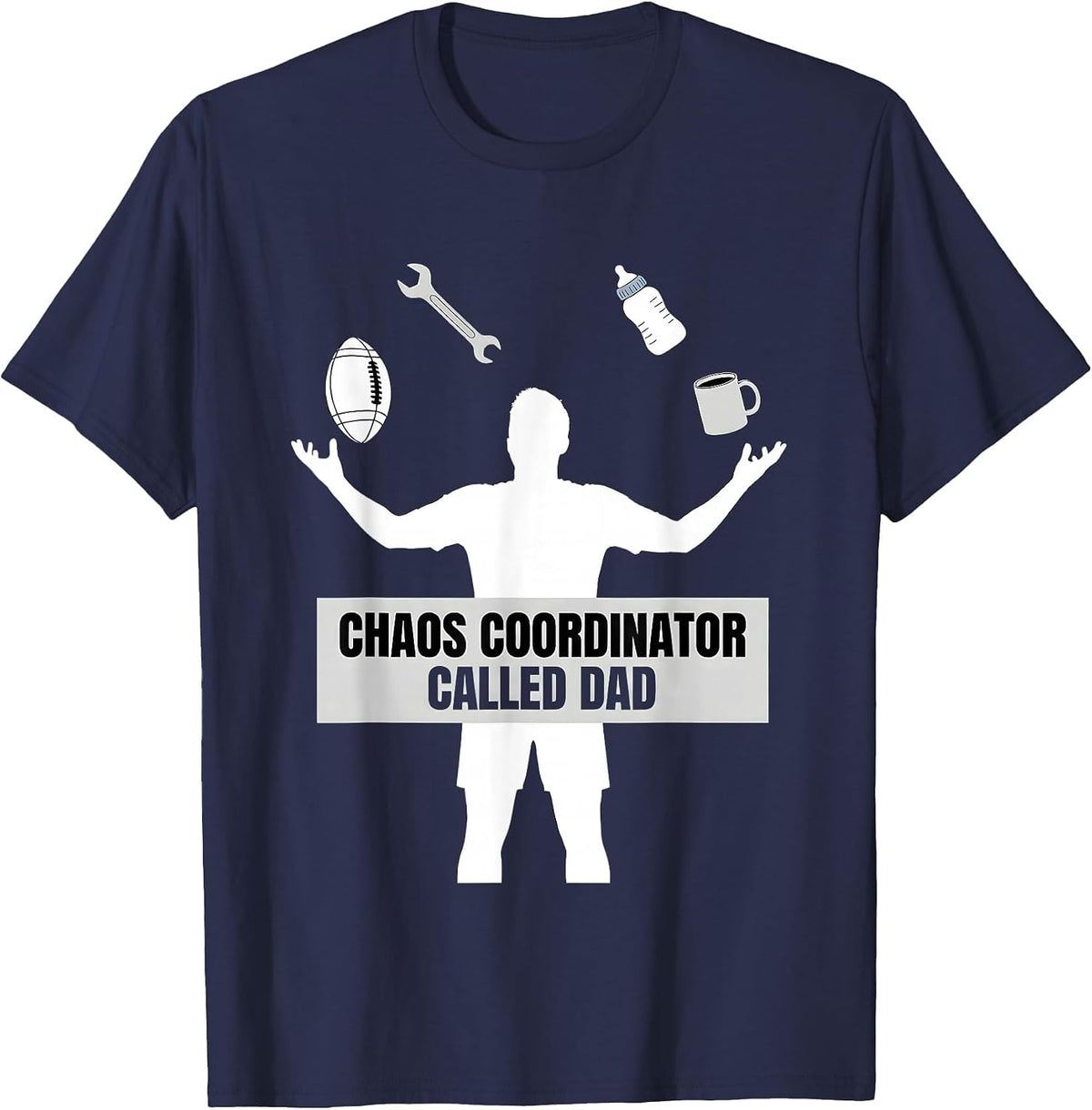 Chaos Coordinator Called Dad Funny Father Design T-Shirt - Navy Blue