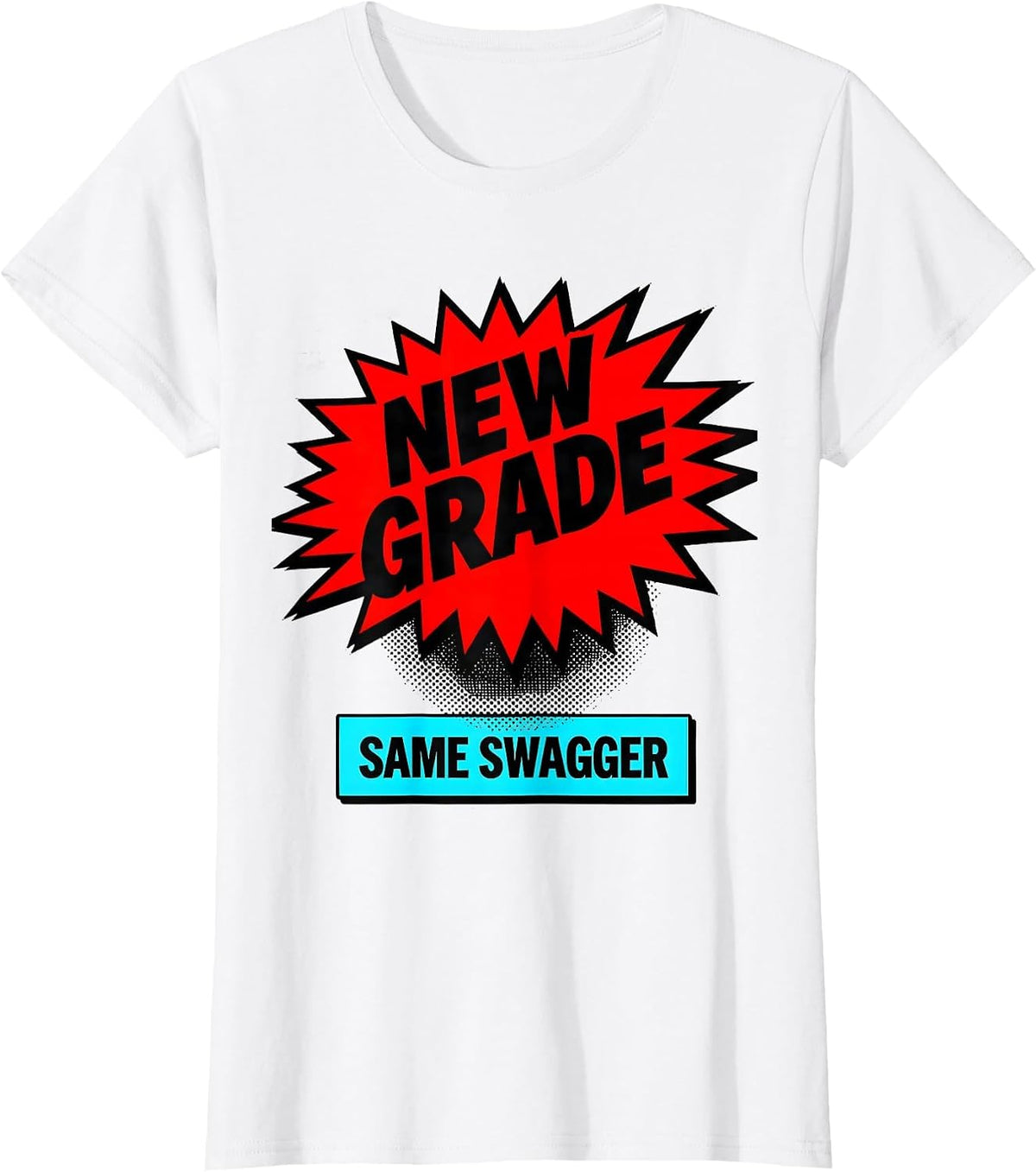 Women's New Grade Same Swagger Pop Art Teacher Back To School First T-Shirt - White
