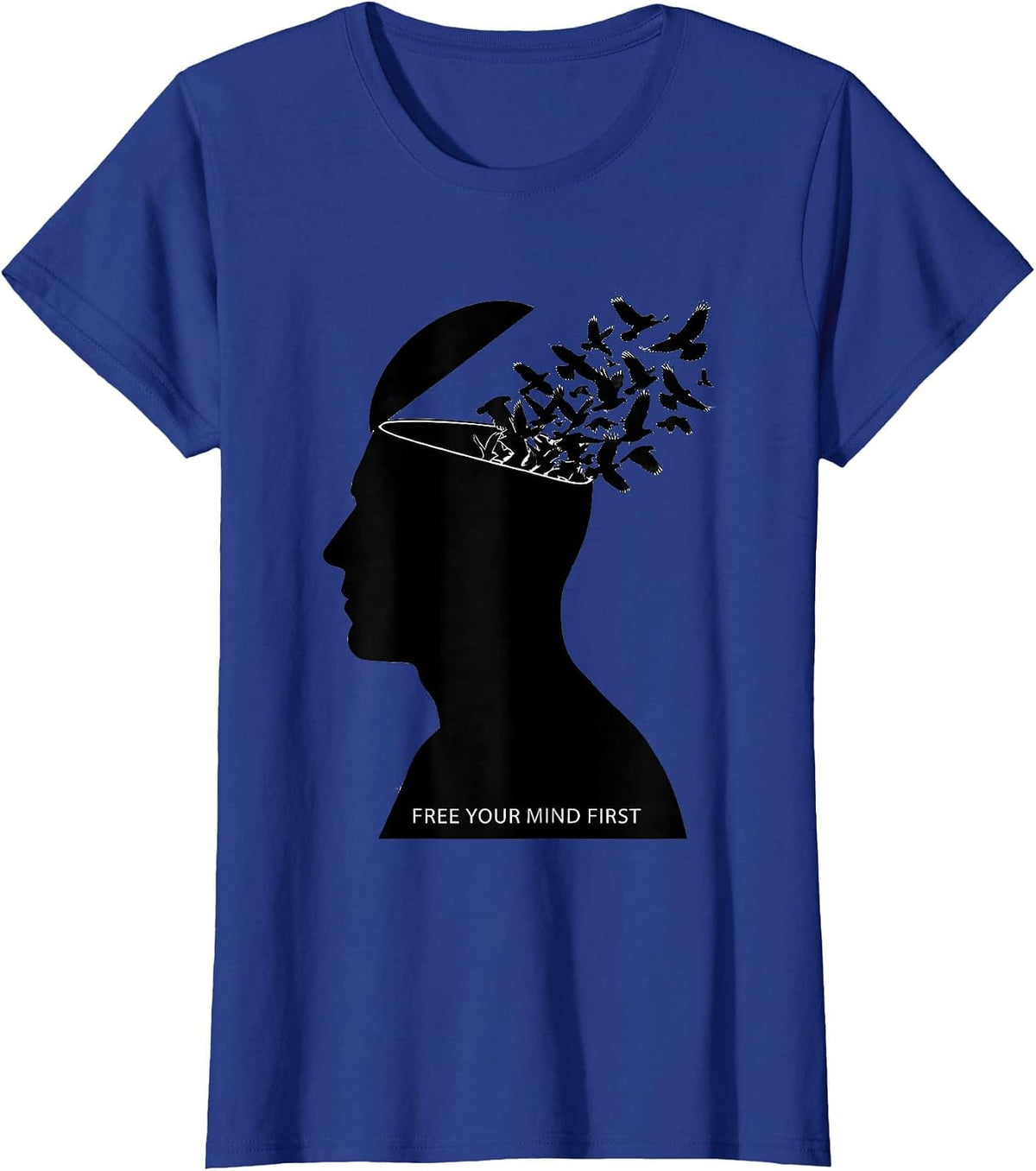 Women's Free Your Mind First Mental Freedom Design T-Shirt - Royal Blue