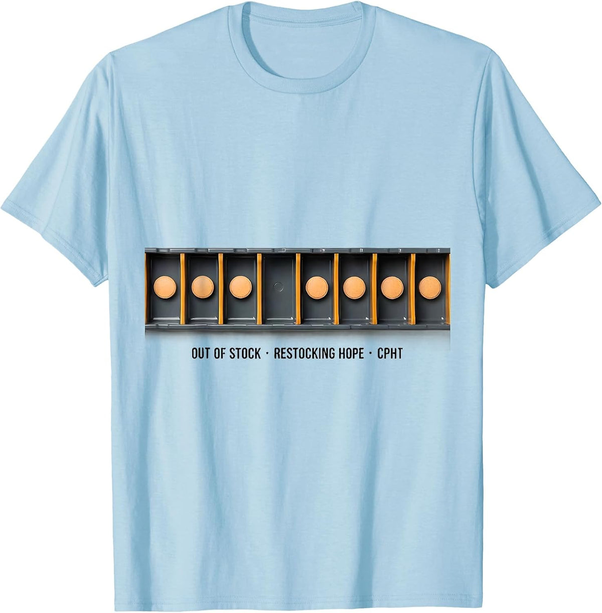 Men's Out Of Stock Restocking Hope CPhT Funny Pharmacy Technician T-Shirt - Baby Blue