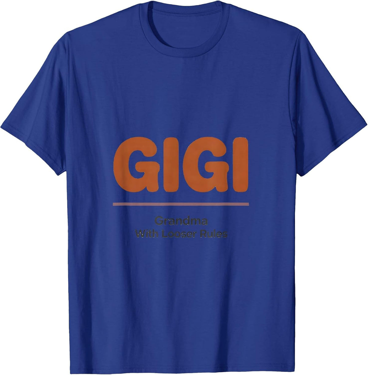 Men's Gigi Grandma With Looser Rules Funny Grandmother Gift T-Shirt - Royal Blue