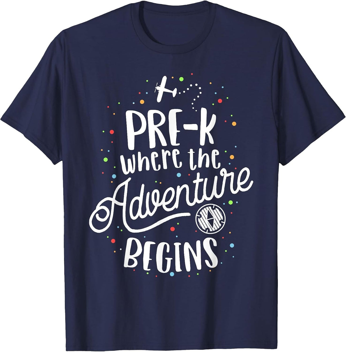Pre-K Where The Adventure Begins Preschool Early Teacher T-Shirt - Navy Blue