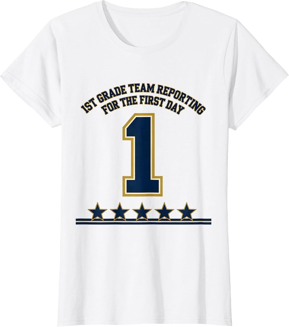 1st Grade Team, Reporting For The First Day Sports T-Shirt - White