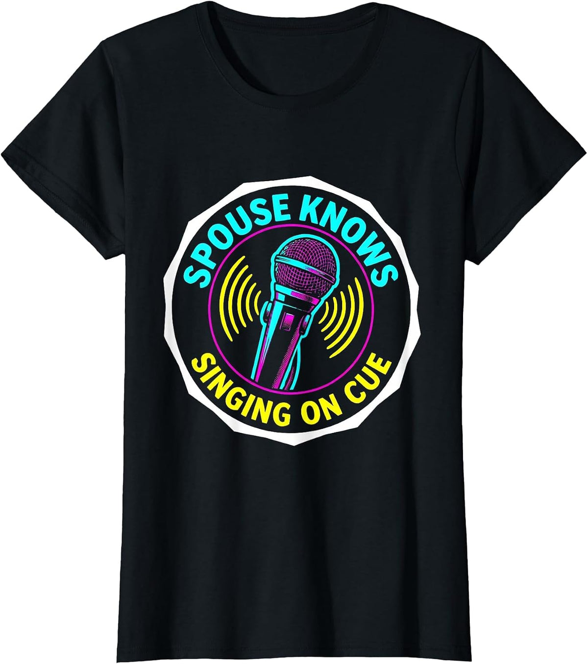 Spouse Knows Singing On Cue Funny Karaoke Singer T-Shirt - Black