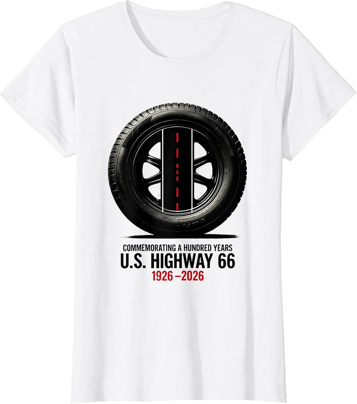 Commemorating A Hundred Years — U.S. Highway 66 — 1926-2026 T-Shirt - White