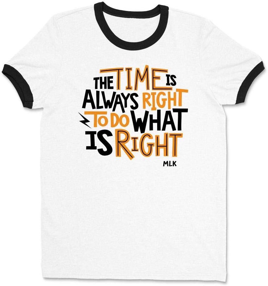 The Time is Always Right to Do What is Right Martin Luther King Ringer Tee Shirt Unisex - White\/Black