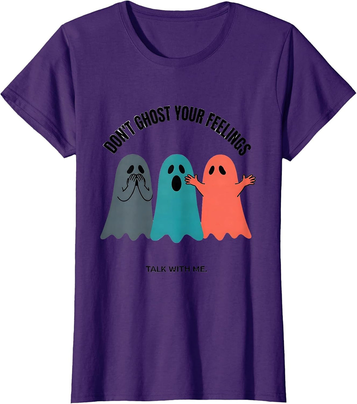 Women's Don't Ghost Your Feelings Talk With Me Halloween T-Shirt - Purple