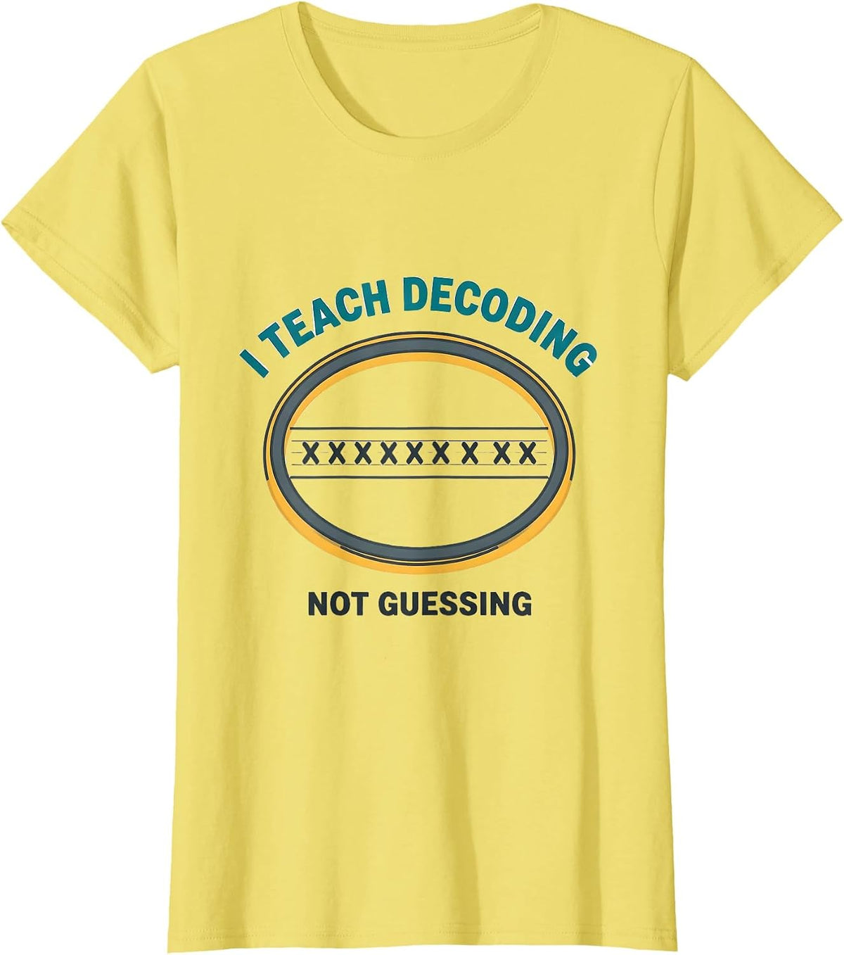 I Teach Decoding, Not Guessing Funny Reading Teacher T-Shirt - Lemon Yellow
