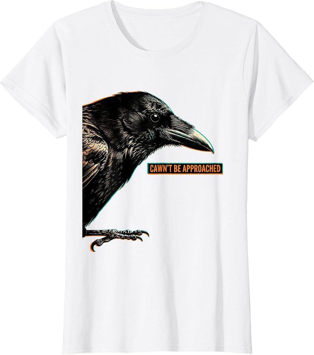 Women's Cawn't Be Approached Risograph Gothic Crow Dark Humor T-Shirt - White