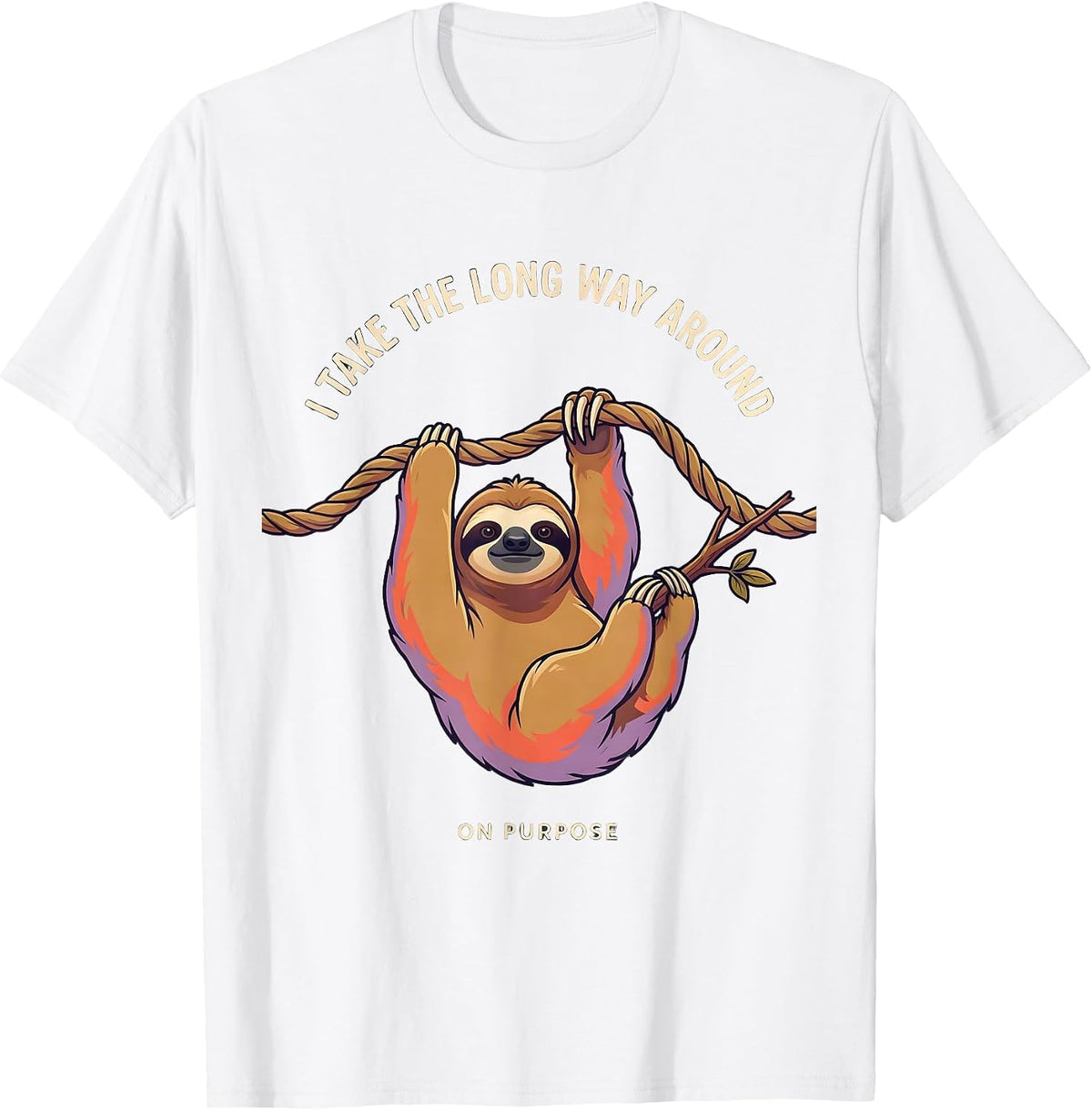 Men's I Take The Long Way Around On Purpose Funny Sloth Lover Gift T-Shirt - White