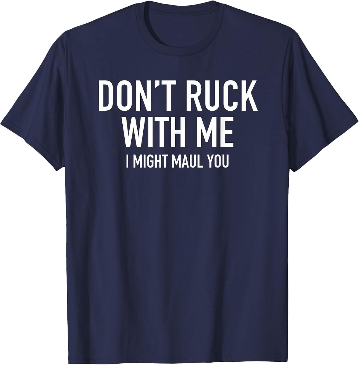 Don't Jerk with me, I Could be Funny for You T-Shirt - Navy Blue