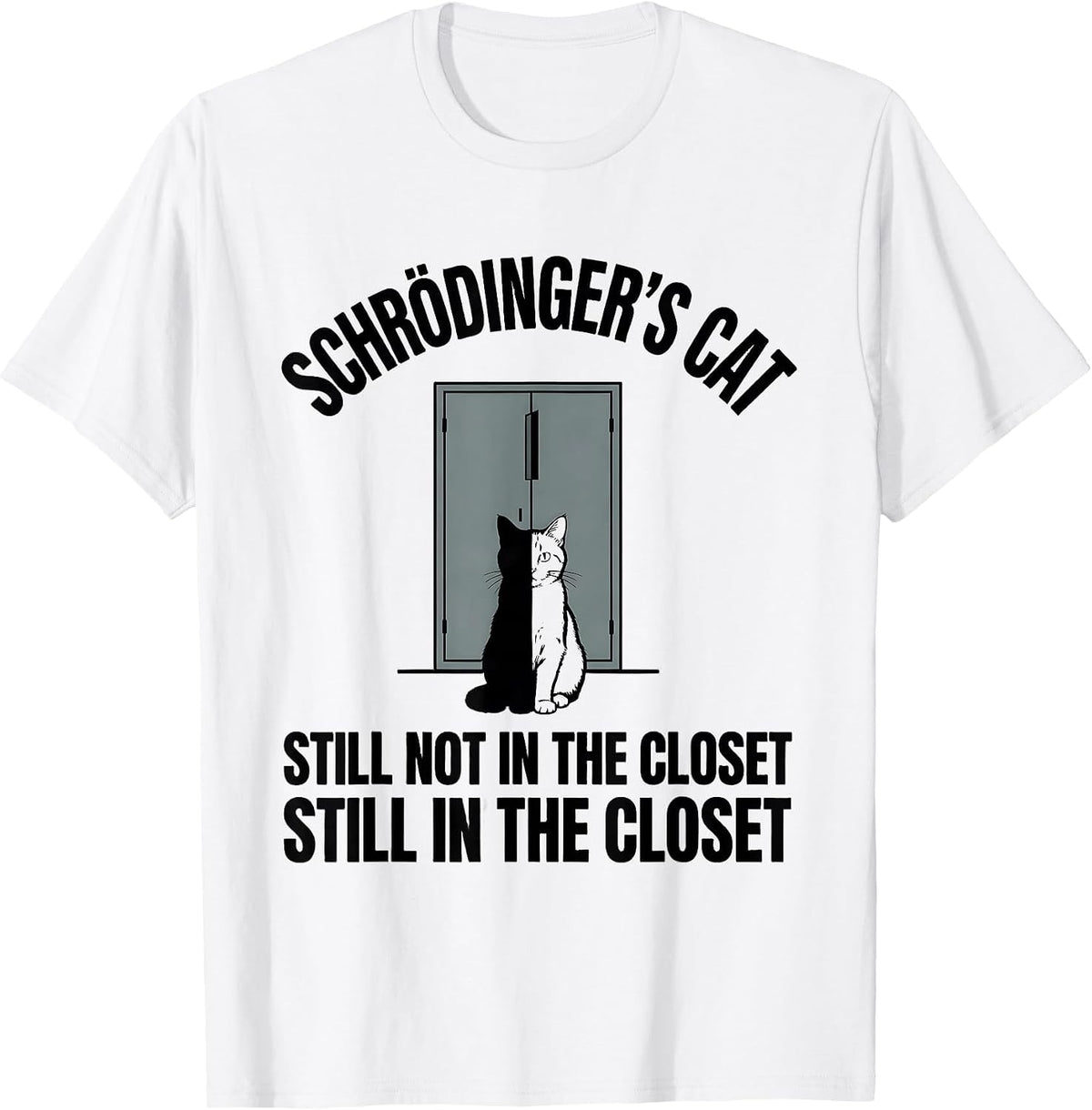 Men's Schrödinger's Cat Quantum Physics Humor Cat Owner T-Shirt - White