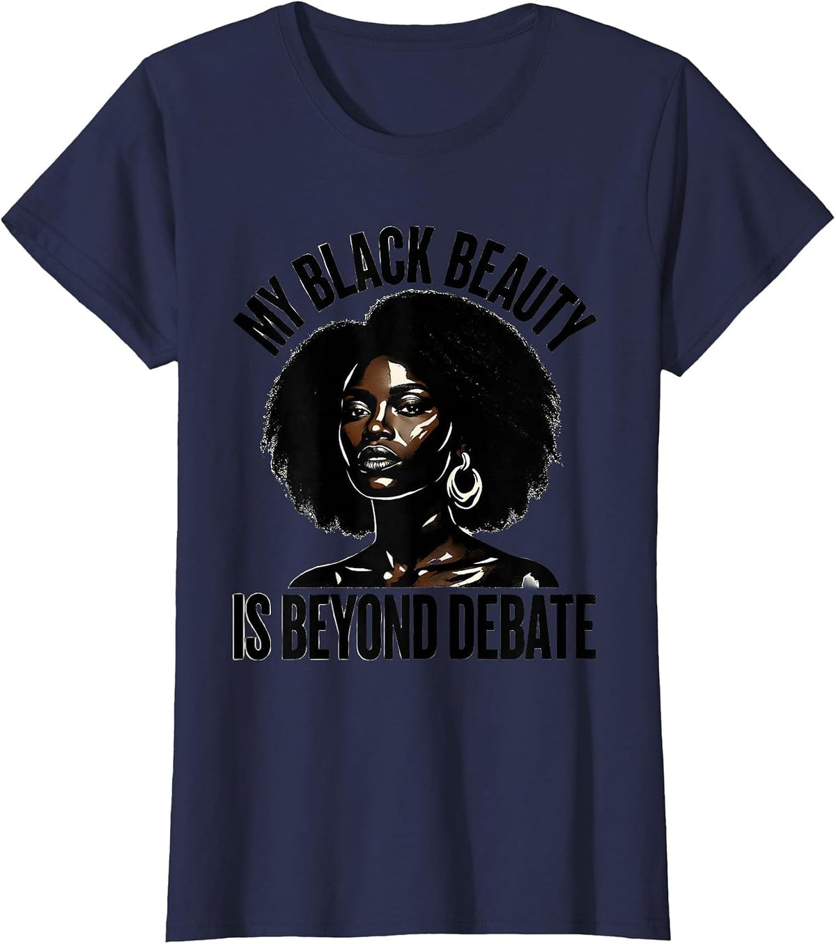 Women's My Black Beauty Is Beyond Debate Afro Empowerment Pride T-Shirt - Navy Blue